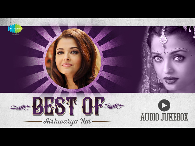 Best Of Aishwarya Rai | Aa Ab Lout Chalen | Hindi Movie Songs Audio Jukebox